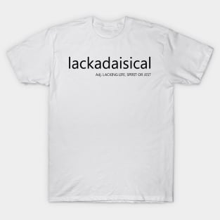 Lackadaisical Definition Language Nerd Black Type T-Shirt